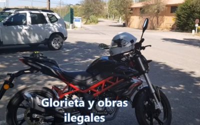 Glorietas y obras … Ilegales… tras la denuncia, estas ilegalidades ya están solucionadas.